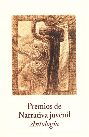 Premios de narrativa juvenil. Antología